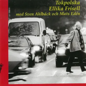 Tokpolska med Sven Ahlbäck och Mats Edén by Ellika Frisell