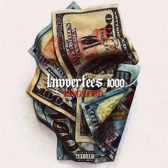 Lawyerfees 1000 by King Lord