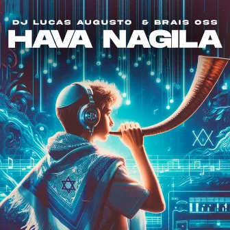 Hava Nagila by Dj Lucas Augusto