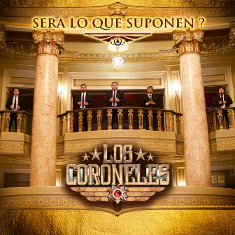 Sera Lo Que Suponen? by Los Coroneles