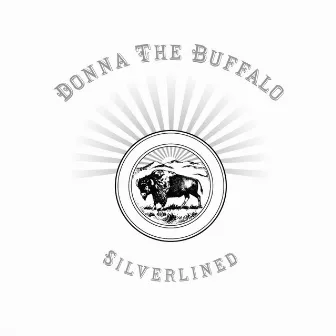 Silverlined by Donna The Buffalo