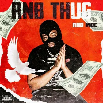 RNB THUG by Rnb Moe