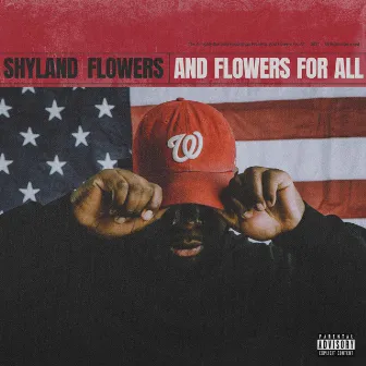 ...AND FLOWERS FOR ALL by Shyland Flowers