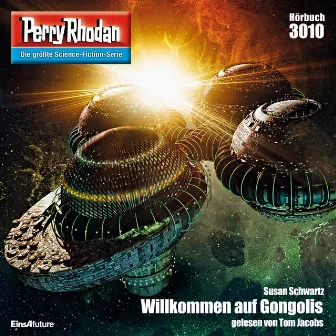 Willkommen auf Gongolis [Perry Rhodan - Erstauflage 3010 (Ungekürzt)] by Susan Schwartz