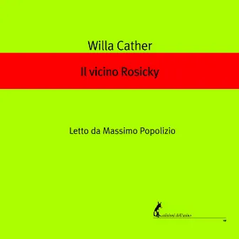 Il vicino Rosicky by Willa Cather