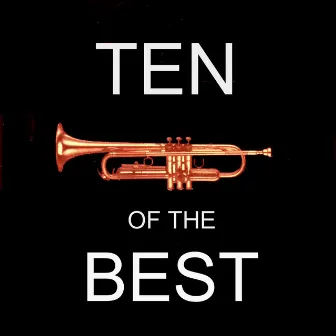 Ten of the Best (Trumpet Worldhits) by Otto Sauter