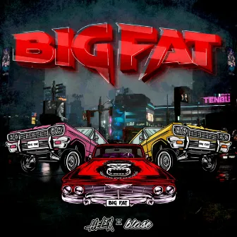 Big Fat by Blasé