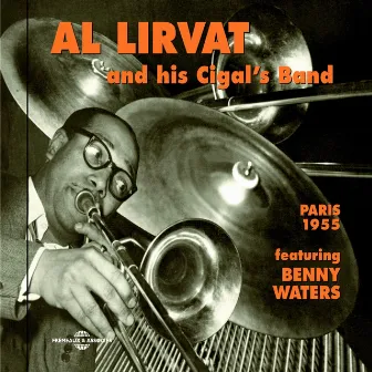 Al Lirvat and his Cigal's Band In Paris 1955 by Al Lirvat