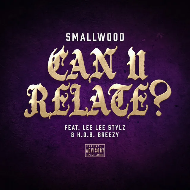 Can U Relate? (feat. Lee Lee Stylz & H.O.B. Breezy)