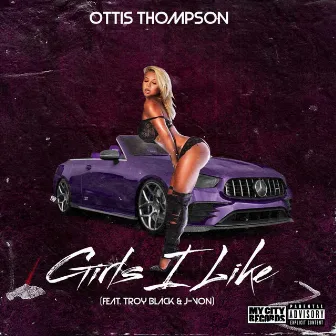 Girls I Like by Ottis Thompson