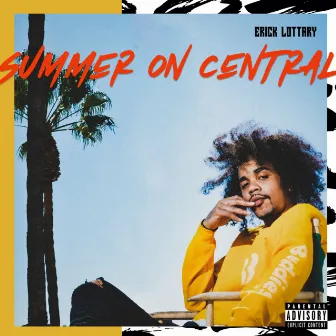 Summer On Central by Erick Lottary