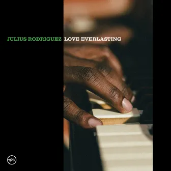 Love Everlasting by Julius Rodriguez