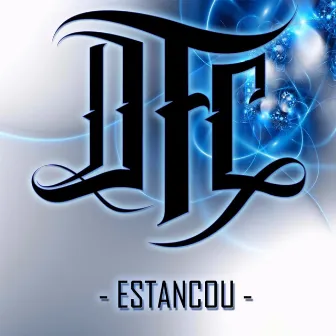 Estancou by DFC