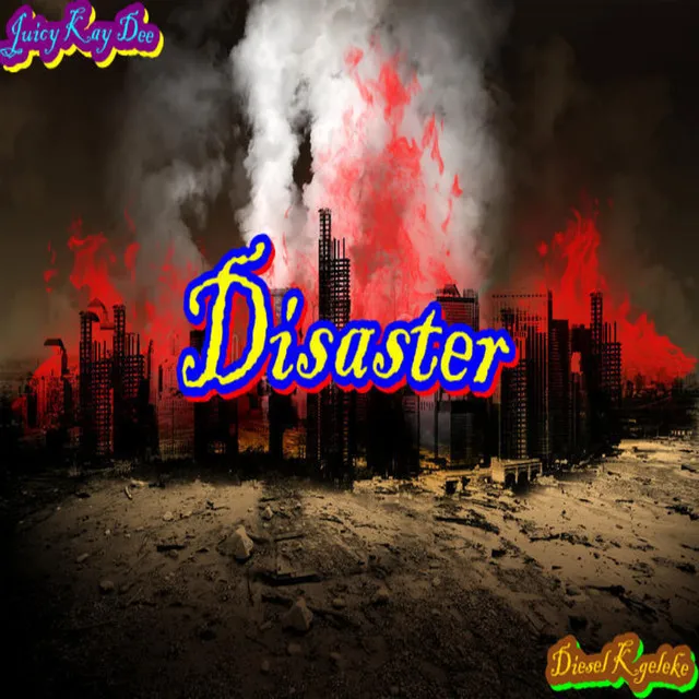 Disaster