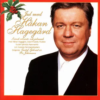 Jul med Håkan Hagegård (Svensk advents-och julmusik) by Håkan Hagegård