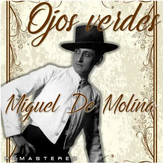 Ojos verdes (Remastered) by Miguel De Molina