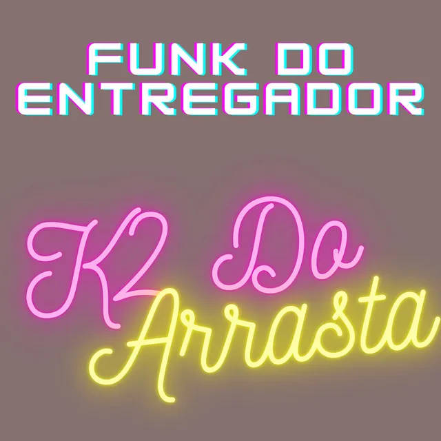 Funk do Entregador