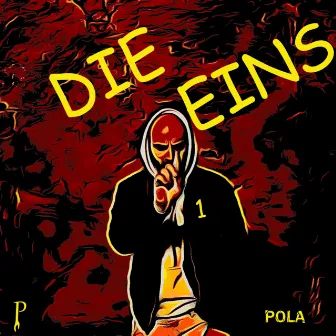 Die Eins by POLA