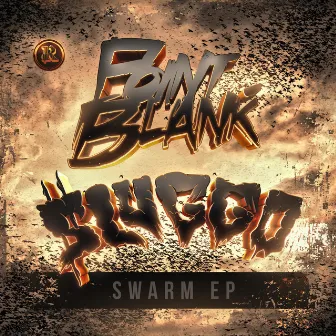 Swarm EP by Point.Blank