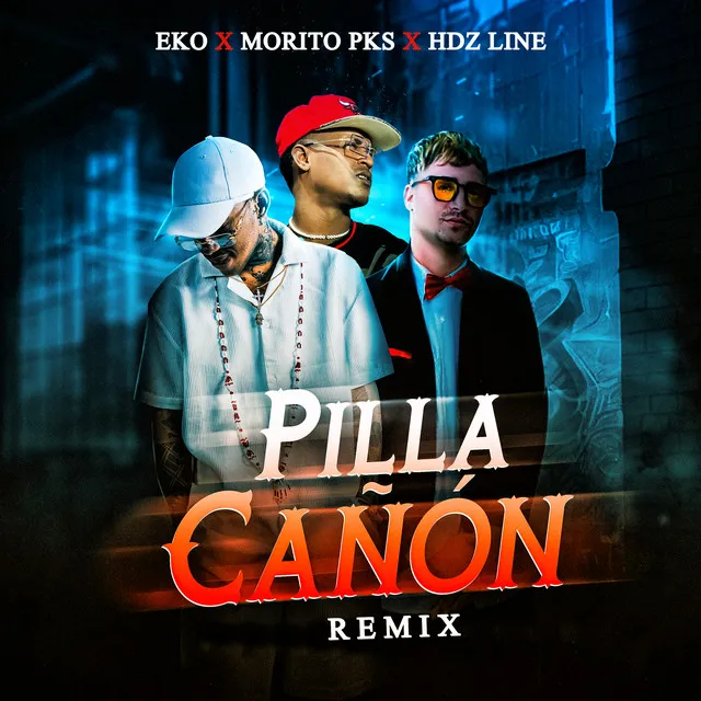 Pilla Cañon - Remix