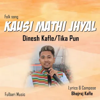 Kausi Mathi Jhyal by Unknown Artist