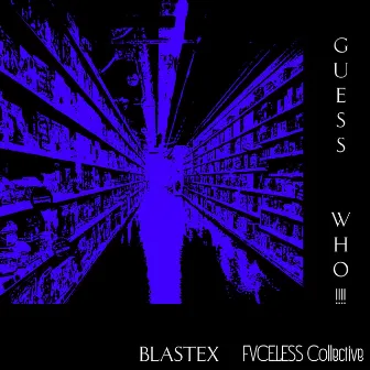 Guess Who!!! by BlasteX