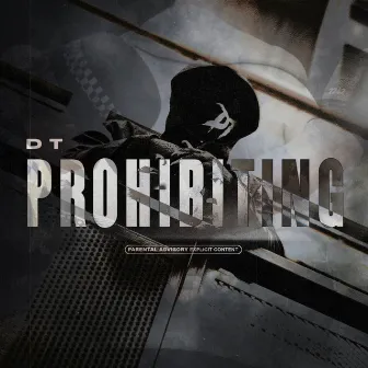 Prohibiting by DT