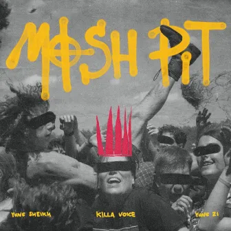 MOSH PIT by Killa Voice