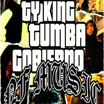 Tumba Gobierno by TYKING