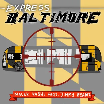 Express Baltimore by Malek Kushi