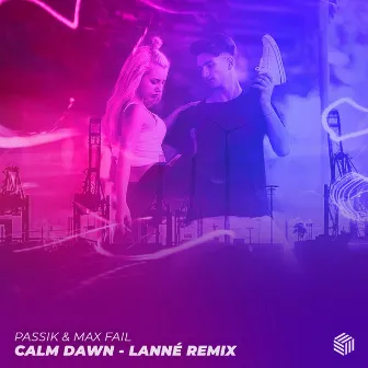 Calm Dawn (LANNÉ Remix) by PASSIK