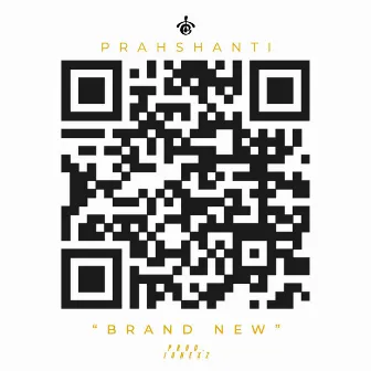 Brand New by Prahshanti