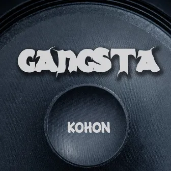 Gangsta by Kohon