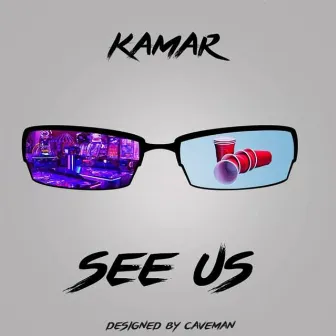 See Us by Kamar