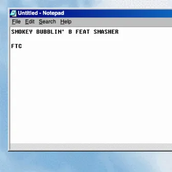 FTC by Smokey Bubblin' B