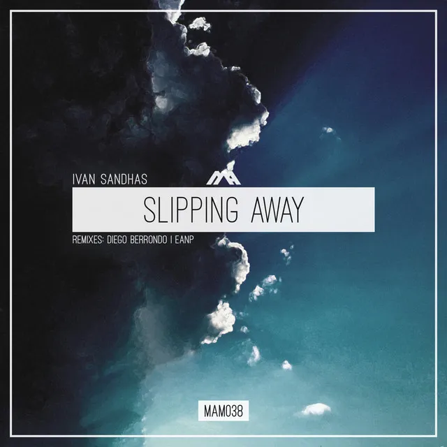 Slipping Away - EANP Remix