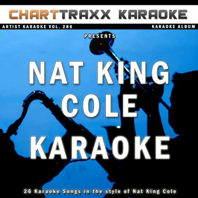 The Christmas Song - Karaoke Version In the Style of Nat King Cole