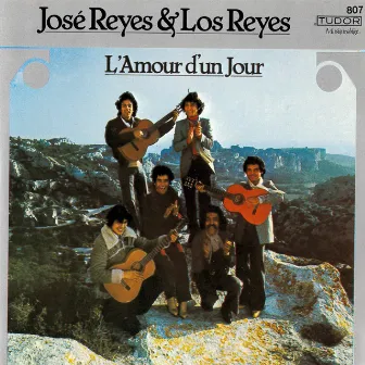 L'amour d'un jour by José Reyes & Los Reyes