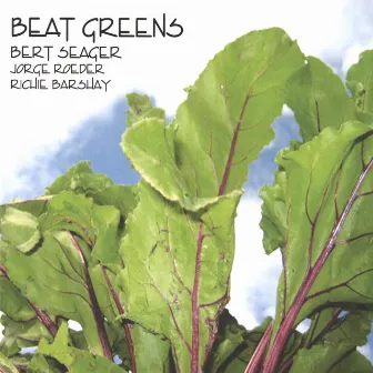 Beat Greens by Bert Seager