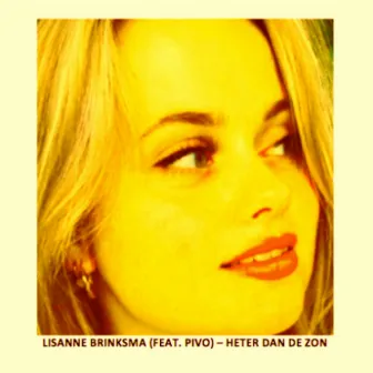 Heter Dan De Zon by Lisanne Brinksma