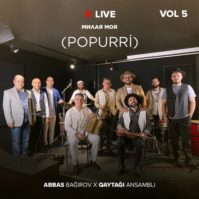 Popurri Vol. 5 Милая Моя, Qurban Belə Gəlinə, Elçilər - Live