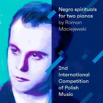 Negro spirituals for two pianos by Roman Maciejewski