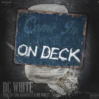 On Deck by DC White