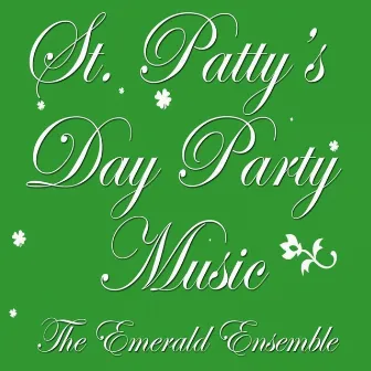 St. Patty's Day Party Music by The Emerald Ensemble