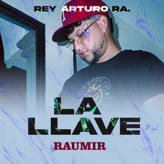 La Llave by REY ARTURO RA.