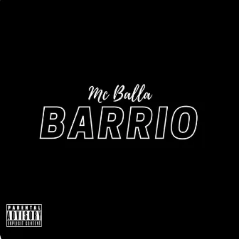 Barrio by Mc Balla