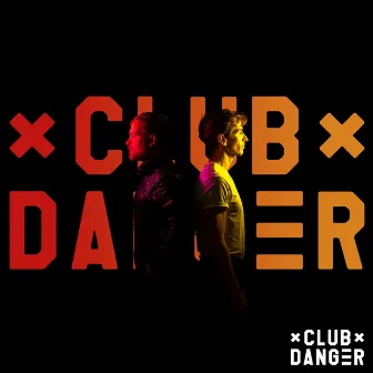 Club Danger by Club Danger