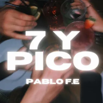 7 y Pico by Pablo F.E