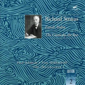 Richard Strauss: The Melodramas by Yvar Mikhashoff