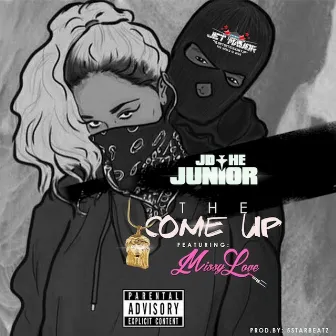 The Come Up by Jd the Junior